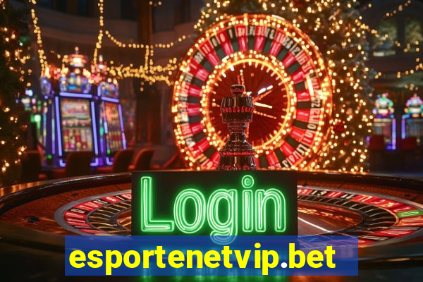 esportenetvip.bet - apostas online